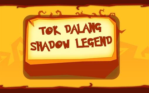 game pic for Tok Dalang: Shadow legend